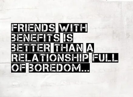 23 Friends with Benefits Quotes to Know Its Truth - EnkiQuot