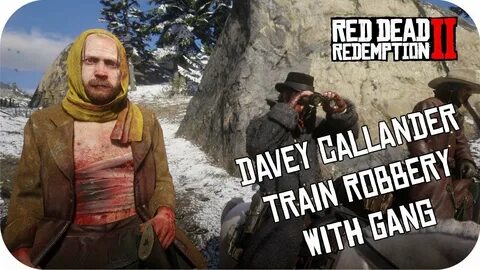 Davey Callander Train Robbery MOD/ Playing as Davey Callande