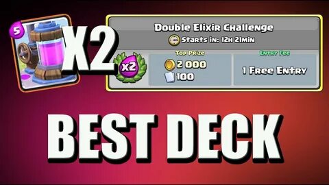 Best Deck In Double Elixir Challenge I Clash Royale New Doub