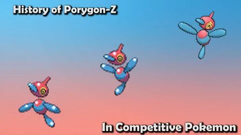 How GOOD was Porygon-Z ACTUALLY? - History of Porygon-Z in C