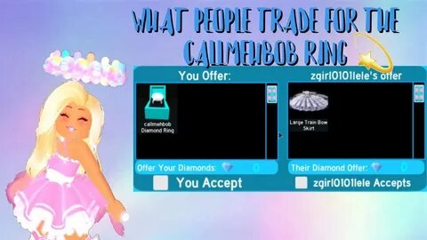 WHAT PEOPLE TRADE FOR THE CALLMEHBOB RING Roblox Royale High