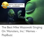 🐣 25+ Best Memes About Wazowski Singing Wazowski Singing Mem