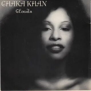 Chaka Khan - Clouds at Discogs Play That Funky Music Chaka k