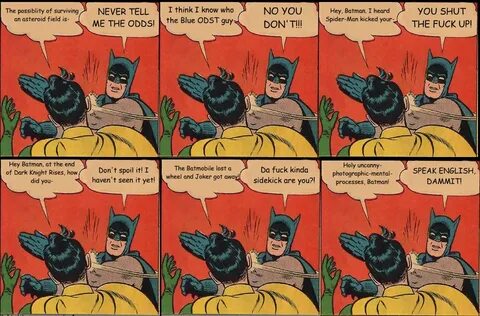Chat/Logs/05 July 2013 Batman meme, Batman slapping robin, B