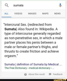 Q Sumata !, "Intercrural Sex. (redirected from Sumata) Also 