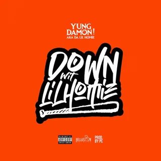 Down Wit Lil Homie - Yung Damon!. Слушать онлайн на Яндекс.М