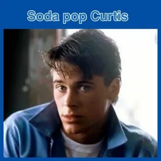 Soda pop Curtis played by Rob Lowe #the outsiders The outsid