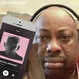 ARE WE STILL FRIENDS? Tyler the creator, Tyler the creator w
