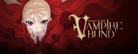 Dance in the Vampire Bund' tendrá una nueva secuela manga - 