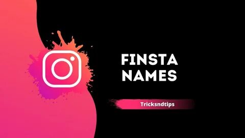 119+ Finsta Names: Best Usernames Ideas (Latest, Cool) " Tri