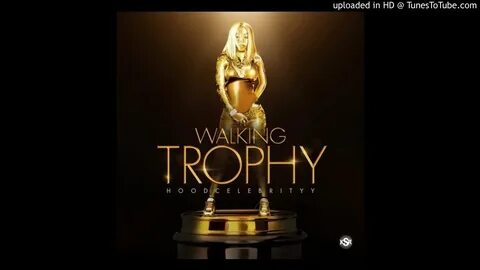 Hoodcelebrityy - Walking Trophy (Dancehall 2018) - YouTube M