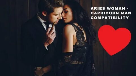 Aries Woman Capricorn Man Compatibility A Powerful Pairing! 