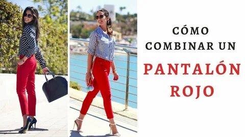 Cómo Combinar un Pantalón Rojo? - 19 looks - YouTube