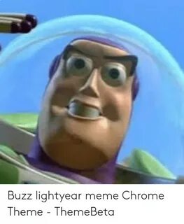 Buzz Lightyear Meme Chrome Theme - ThemeBeta Chrome Meme on 