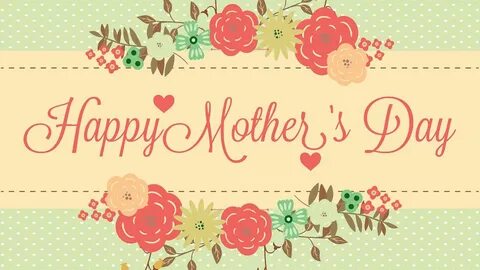 Mothers Day Celebrate Wallpapers - Wallpaper Cave