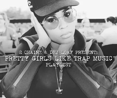 2 Chainz Enlists Dej Loaf For 'Pretty Girls Like Trap Music'