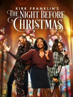 Kirk Franklin's The Night Before Christmas.