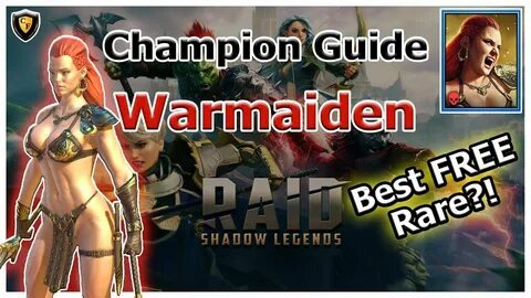 RAID Shadow Legends Champion Guide Warmaiden Raid: shadow le