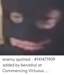 Enemy Spotted - #141471909 Added by Benadryl at Commencing V