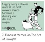 🇲 🇽 25+ Best Memes About Funny Blowjob Memes Funny Blowjob M