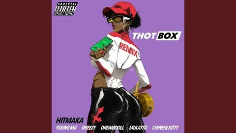 Thot Box (Remix) (feat. Young MA, Dreezy, Latto, DreamDoll, 
