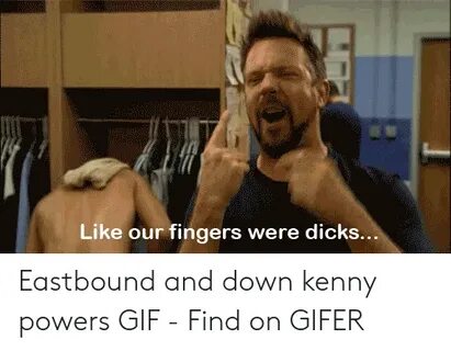 🇲 🇽 25+ Best Memes About Kenny Powers Gif Kenny Powers Gif M