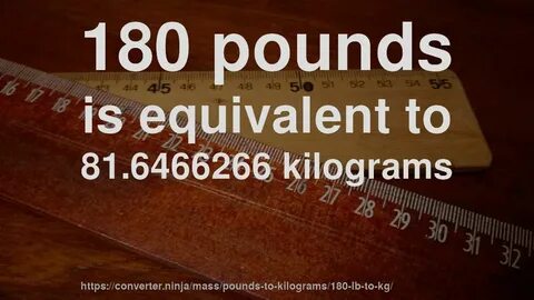 Convert 180 Lbs Equals How Many Kg Conversion Calculator (Po