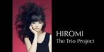Hiromi The Trio Project Related Keywords & Suggestions - Hir