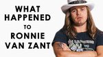 What happened to RONNIE VAN ZANT? - YouTube