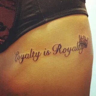 Pin by Michelle McMullins on Tattoos Loyalty tattoo, Royalty