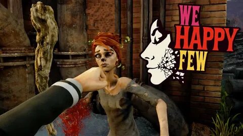 DON'T DO DRUGS! We Happy Few Gameplay (#1) - YouTube