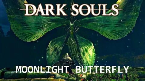 Dark Souls Remastered Boss Guide 4 - Moonlight Butterfly - Y
