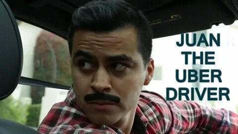 Juan The Uber Driver David Lopez - YouTube