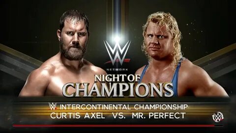 WWE 2K16 Curtis Axle vs Mr. Perfect: Intercontinental Champi