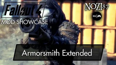 Fallout 4 Mod Showcase: Armorsmith Extended by Gambit77 - Yo