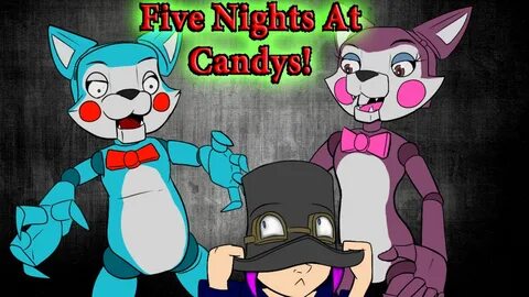 Five Night's At Candy's: PUSSY PATROL! - Weasyl
