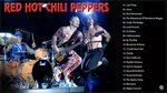 Red Hot Chili Peppers Best Songs -Red Hot Chili Peppers Grea
