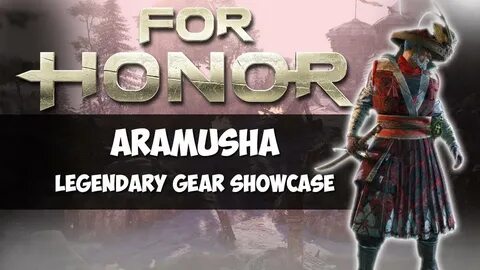 Aramusha Gear - For Honor Aramusha Season 5 Gear And Weapons