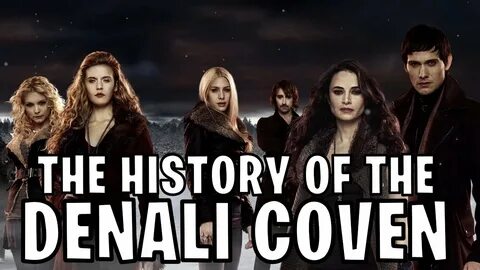 The History Of The Denali Coven (Twilight) - YouTube