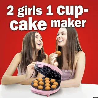 2 Girls 1 Cup-cake Maker Is Not What You Think (photo) FDC