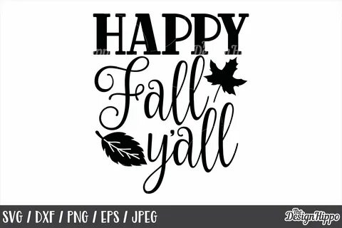 Fall svg design Happy Fall Y'all fall shirt svg Mug svg Clip