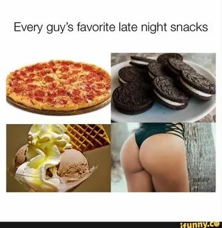 Every guy‘s favorite late night snacks - iFunny :) Favorite 