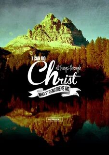 Philippians 4 13 Wallpaper posted by Ryan Cunningham