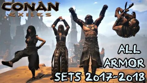 All Conan Exiles Armor Sets From 2017-2018 (New Video On The