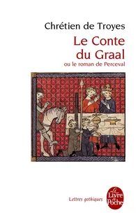 Chrétien de Troyes, Le Conte du Graal (coll. "Lettres gothiq