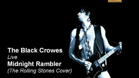 The Black Crowes covering The Rolling Stones Midnight Ramble