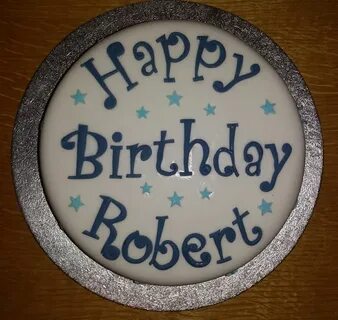 Roberts birthday cake Happy birthday, Birthday, Cake images
