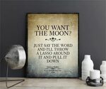 Lasso the Moon It's a Wonderful Life quote poster You want E