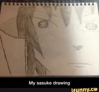 My sasuke drawing - My sasuke drawing