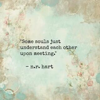 Some souls just understand each other upon meeting. #soul #m